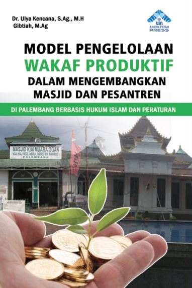 MODEL PENGELOLAAN WAKAF PRODUKTIF – UIN Raden Fatah Press