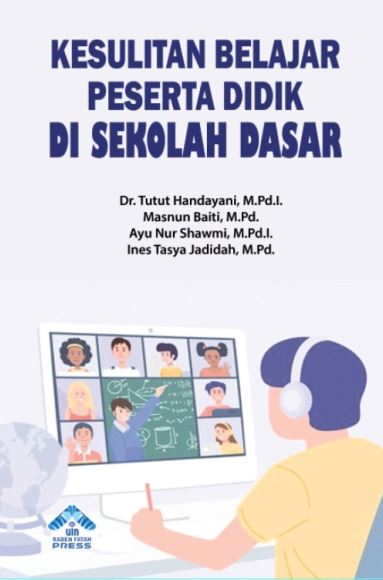 Kesulitan Belajar Peserta Didik Di Sekolah Dasar Uin Raden Fatah Press